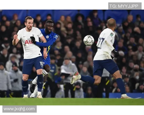 切尔西与热刺历史交锋回顾及战绩分析揭示两队恩怨情仇